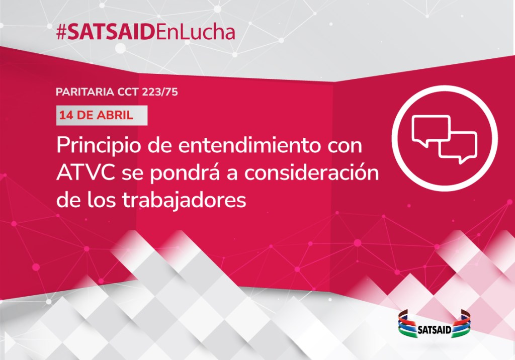 SATSAID: Principio de entendimiento con ATVC se pondrá a consideración de los&nbsp;trabajadores